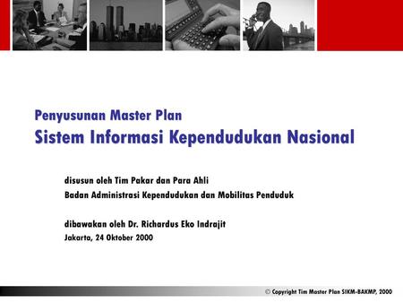 Penyusunan Master Plan Sistem Informasi Kependudukan Nasional