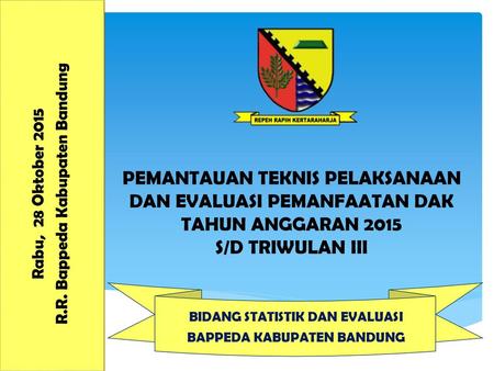 R.R. Bappeda Kabupaten Bandung Rabu, 28 Oktober 2015