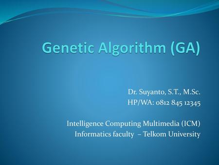 Genetic Algorithm (GA)