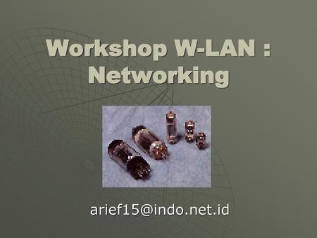 Workshop W-LAN : Networking