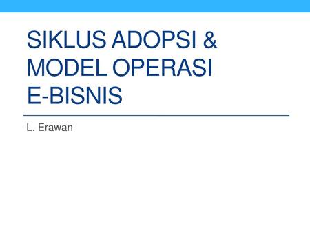 Siklus adopsi & model operasi e-bisnis