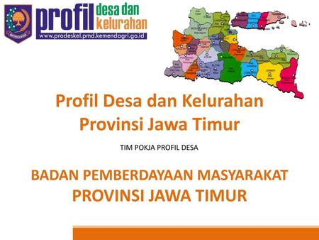 Profil Desa dan Kelurahan Provinsi Jawa Timur