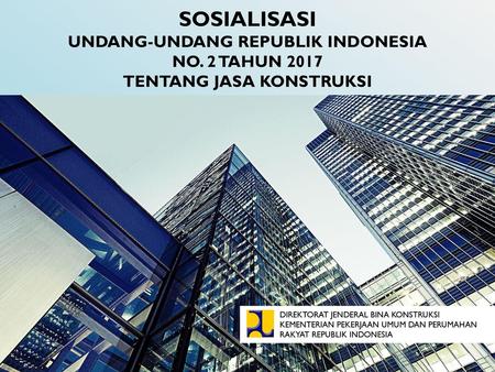 SOSIALISASI UNDANG-UNDANG REPUBLIK INDONESIA