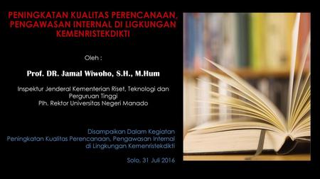 Oleh : Prof. DR. Jamal Wiwoho, S.H., M.Hum