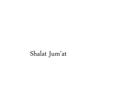 Shalat Jum’at.