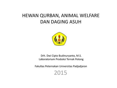 2015 HEWAN QURBAN, ANIMAL WELFARE DAN DAGING ASUH