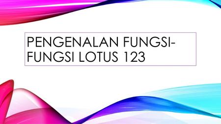 Pengenalan fungsi-fungsi lotus 123