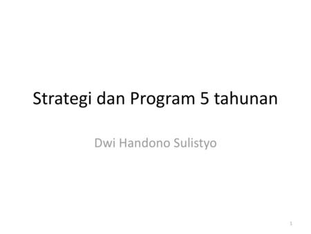 Strategi dan Program 5 tahunan