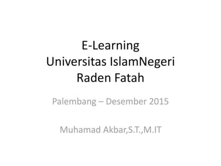 E-Learning Universitas IslamNegeri Raden Fatah