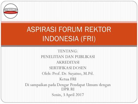 ASPIRASI FORUM REKTOR INDONESIA (FRI)
