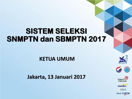 SISTEM SELEKSI SNMPTN dan SBMPTN 2017