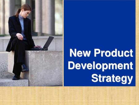 New Product Development Strategy