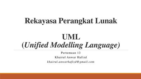 Rekayasa Perangkat Lunak UML (Unified Modelling Language)