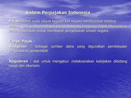 Sistem Perpajakan Indonesia