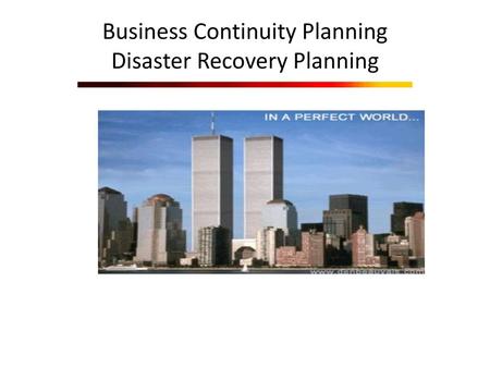 Business Continuity Planning Disaster Recovery Planning