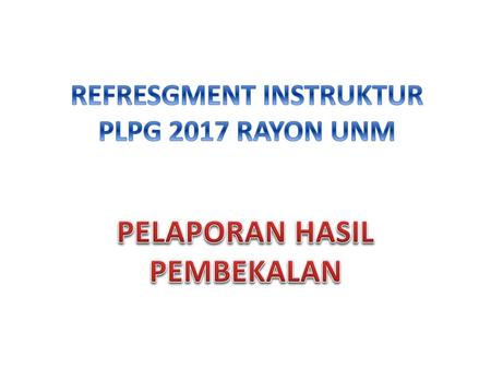 REFRESGMENT INSTRUKTUR PLPG 2017 RAYON UNM