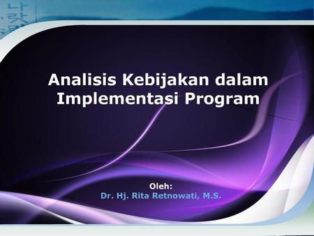 Analisis Kebijakan dalam Implementasi Program