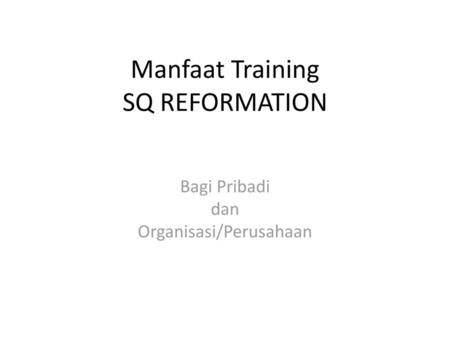 Manfaat Training SQ REFORMATION