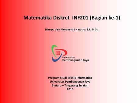 Matematika Diskret INF201 (Bagian ke-1)