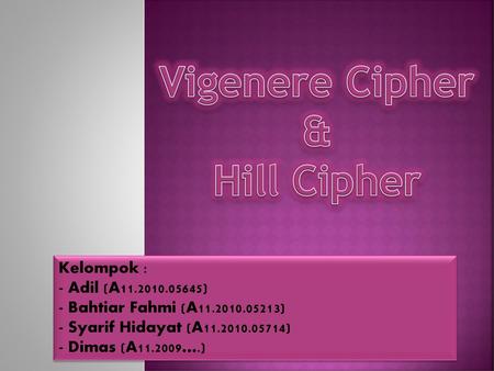 Vigenere Cipher & Hill Cipher