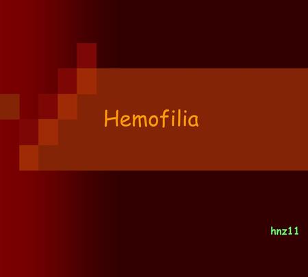 Hemofilia hnz11.