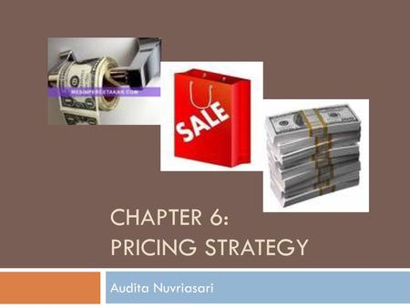 CHAPTER 6: PRICING STRATEGY