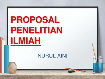PROPOSAL PENELITIAN ILMIAH