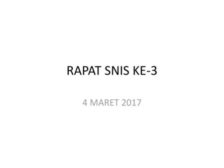RAPAT SNIS KE-3 4 MARET 2017.