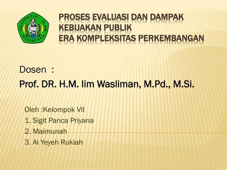 Prof. DR. H.M. Iim Wasliman, M.Pd., M.Si.