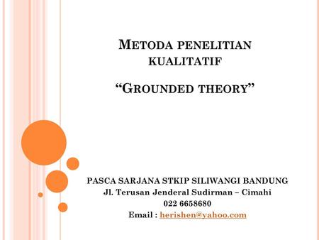 Metoda penelitian kualitatif “Grounded theory”