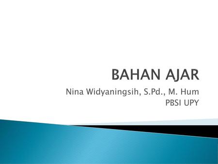 Nina Widyaningsih, S.Pd., M. Hum PBSI UPY