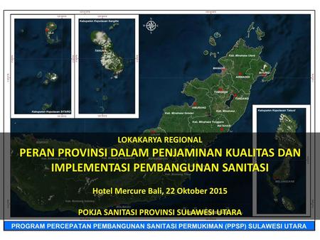 LOKAKARYA REGIONAL PERAN PROVINSI DALAM PENJAMINAN KUALITAS DAN IMPLEMENTASI PEMBANGUNAN SANITASI Hotel Mercure Bali, 22 Oktober 2015 POKJA SANITASI PROVINSI.