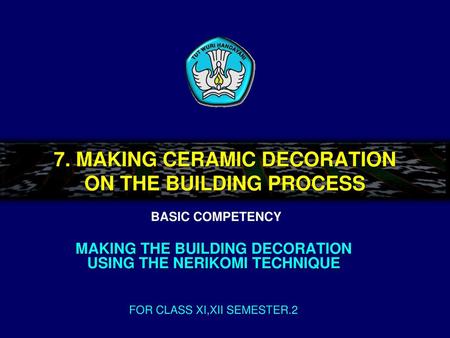 7. MAKING CERAMIC DECORATION ON THE BUILDING PROCESS