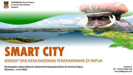 SMART CITY KONSEP DAN KEMUNGKINAN PENERAPANNYA DI PAPUA