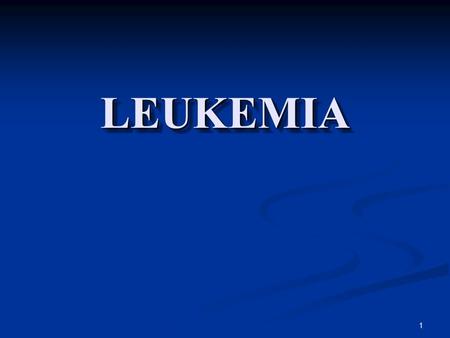 1 LEUKEMIALEUKEMIA. 2 LEUKEMIA PADA ANAK Leukemia limfoblastik akut Leukemia limfoblastik akut ( LLA / ALL ) 85% Leukemia non limfoblastik akut Leukemia.