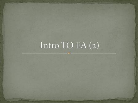 Intro TO EA (2).