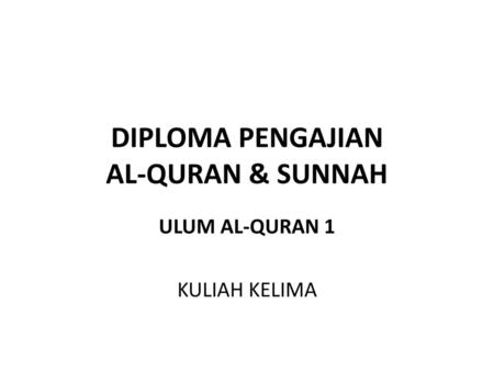 DIPLOMA PENGAJIAN AL-QURAN & SUNNAH