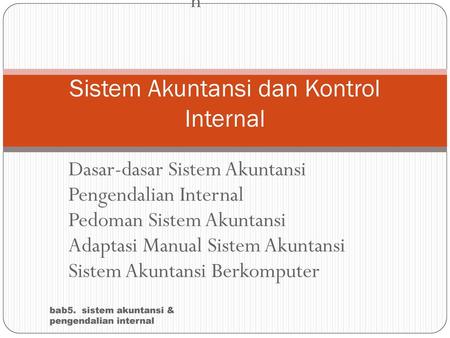 Sistem Akuntansi dan Kontrol Internal