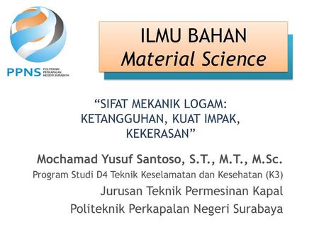 ILMU BAHAN Material Science