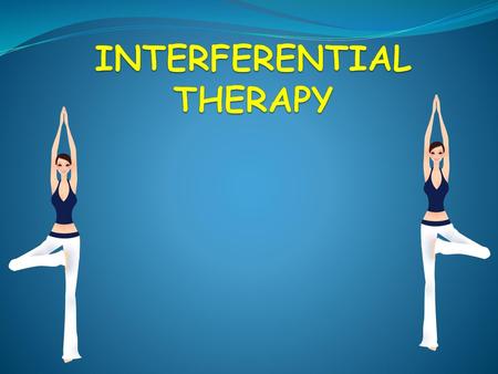 INTERFERENTIAL THERAPY