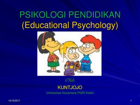 PSIKOLOGI PENDIDIKAN (Educational Psychology)