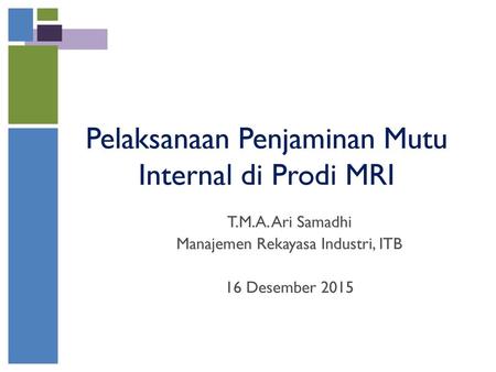 Pelaksanaan Penjaminan Mutu Internal di Prodi MRI