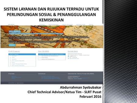 Abdurrahman Syebubakar Chief Technical Advisor/Ketua Tim - SLRT Pusat