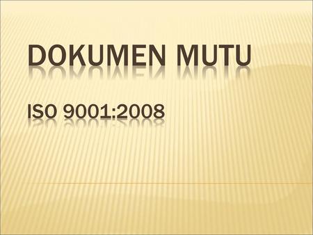 DOKUMEN MUTU ISO 9001:2008.