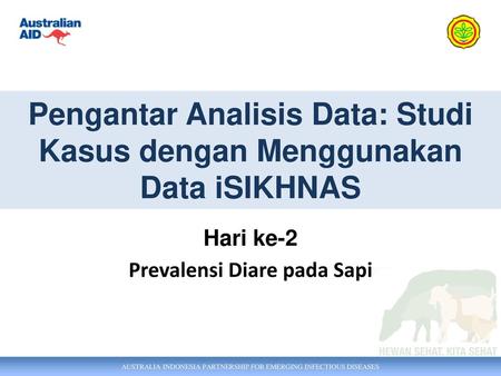 Pengantar Analisis Data: Studi Kasus dengan Menggunakan Data iSIKHNAS