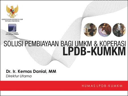 Dr. Ir. Kemas Danial, MM Direktur Utama.
