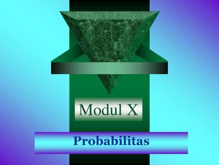 Modul X Probabilitas.