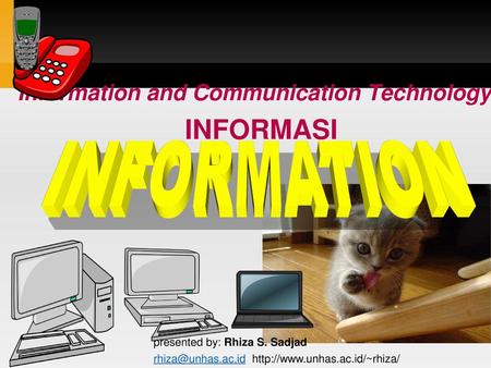 Information and Communication Technology: INFORMASI