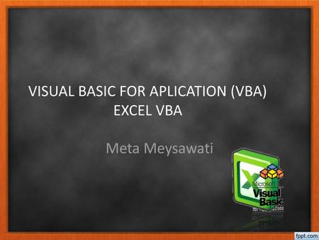 VISUAL BASIC FOR APLICATION (VBA) EXCEL VBA