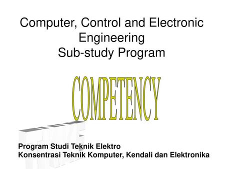 Computer, Control and Electronic Engineering Sub-study Program